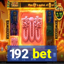 192 bet